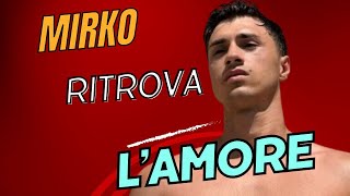 Mirko ritrova lAMORE con il NUOVO Arrivo Perla [upl. by Raquel]