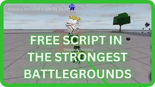 NEW THE STRONGEST BATTLEGROUNDS SCRIPT  SUKUNA MOVESET  FREE SCRIPT GUI MOBILE amp PC [upl. by Enelie]