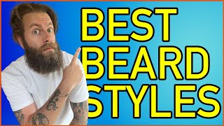 7 Best Beard Styles [upl. by Naget]