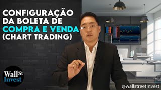 Day Trade para Iniciantes Configuração da Boleta de Compra e Venda Chart Trading PROFIT PRO [upl. by Nilson143]