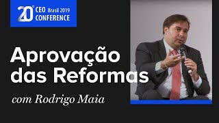 CEO Conference 2019 entrevista com Rodrigo Maia [upl. by Buchanan]