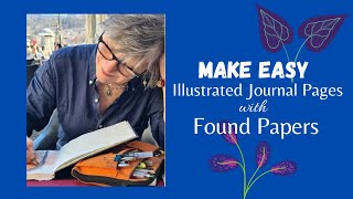 Make Fun amp Easy Illustrated Journal Pages With Found Papers [upl. by Atnuhs]