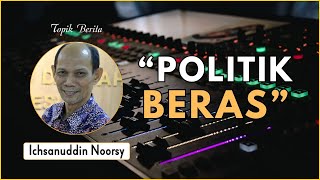 Ichsanuddin Noorsy  quotPolitik Berasquot [upl. by Barbe]