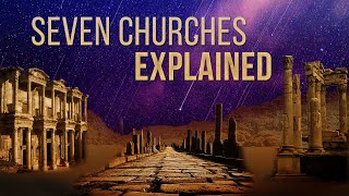 The True Meaning of the 7 Churches Explained [upl. by Esma804]