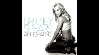 Britney Spears  Anticipating Antoine Clamaran Instrumental Mix [upl. by Dixil]