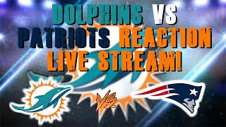 Miami Dolphins Vs New England Patriots Week 1 Live Stream Reaction [upl. by Daniel]