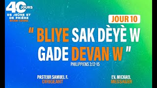 J9  40 JOURS DE JÊUNE ET DE PRIÈRE  DU 24 JUIN AU 16 AOÛT 2024  BLIYE SAK DÈYÈ W GADE DEVAN W [upl. by Nivrag349]