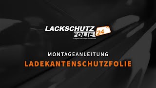 Montageanleitung  Ladekantenschutzfolie [upl. by Gerry668]