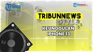 Keunggulan iPhone 13 yang Baru Dirilis [upl. by Lewert]