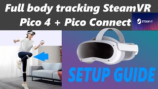 Pico 4 Using Pico motion trackers with SteamVR tutorial [upl. by Enimrej]