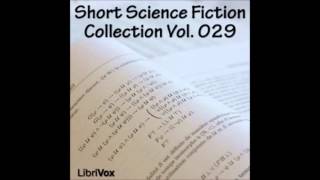 Short Science Fiction Collection 029 [upl. by Harhay]