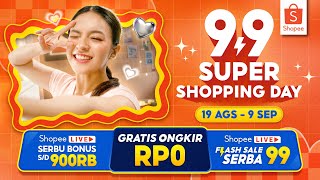 Ikut Eca Belanja di Shopee 99 Super Shopping Day  Shopee Live Flash Sale Serba 99 [upl. by Stahl]