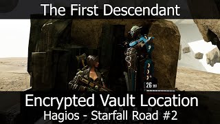 The First Descendant Encrypted Vault Location  Hagios  Starfall Road 2 [upl. by Simonsen]