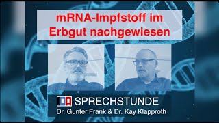 IDASPRECHSTUNDE mit Dr Gunter Frank und Dr Kay Klapproth „mRNAImpfstoff im Erbgut nachgewiesen“ [upl. by Alexandra]