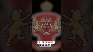 C G CATERERS FAZILKA  BEST CATERINGS IN FAZILKA  viral trending 2023 gurnambhullar pmmodi [upl. by Damas954]