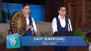 Grup Semergenç  Efendim [upl. by Almire]