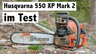 Husqvarna 550 XP Mark 2 im Test [upl. by Annamarie]