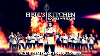 Hell’s Kitchen Season 18 Rookies VS Veterans  All Elimination Quotes [upl. by Meir]