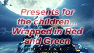 When Christmas Comes To Town  The Polar Express Lyrics [upl. by Ardnekal]