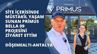 Antalya Döşemealtında Primus Bella 09 Projesi [upl. by Yessydo]