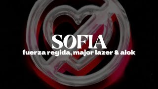 Fuerza Regida Major Lazer amp Alok  SOFIA  Letra [upl. by Yard]