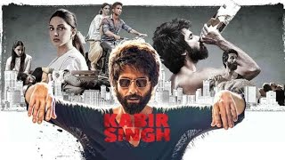 Kabir Singh Full Movie  Shahid Kapoor Kiara Advani  Sandeep Reddy Vanga  1080p HD Facts amp Review [upl. by Leupold]