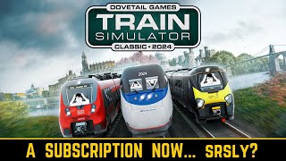 A SUBSCRIPTION for Train Sim Classic 2024  trainsimulator [upl. by Newo]