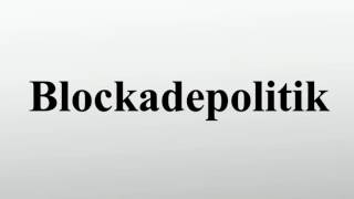 Blockadepolitik [upl. by Eiddet660]