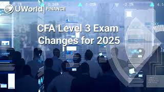 Changes to CFA Level 3 in 2025 [upl. by Rowland]