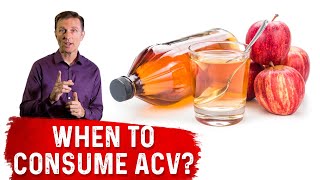 When To Consume the Apple Cider Vinegar ACV Drink – Dr Berg [upl. by Salinas]