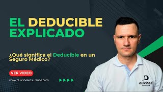 ¿Qué significa el Deducible en un Seguro Médico [upl. by Truman]