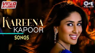 Kareena Kapoor Songs  Bollywood Romantic Songs  Hindi Hit Songs  Video Jukebox [upl. by Caylor424]