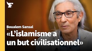 Vers un choc des civilisations  Avec Boualem Sansal [upl. by Ashely]