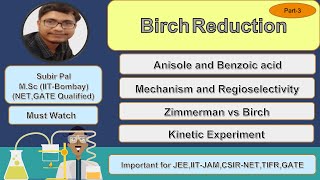 Birch Reduction of Anisole and Benzoic AcidMechanismRegioselectivityKinetic ExperimentNET GATE [upl. by Oria]