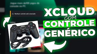 COMO JOGAR COM CONTROLE GENÉRICO NO XCLOUD  ATUALIZADO [upl. by Ymme]