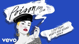 Rita Ora  Poison Zdot Remix feat Krept amp Konan Audio ft Krept amp Konan [upl. by Moskow]