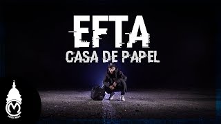 Efta  Casa de Papel  Official Music Video [upl. by Aiekram]