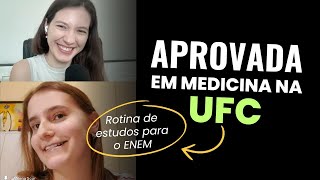 APROVADA em medicina na UFC fala sobre rotina de estudos para o ENEM [upl. by Duggan]