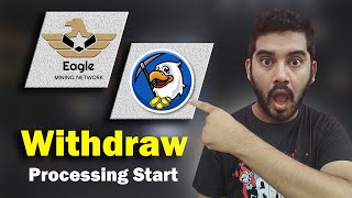 Eagle Network Withdrawal Processing Start  Eagle Network New Update [upl. by Yhcir]