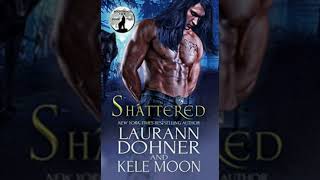 Audio livro Shattered da série Nightwind Pack livro 2 Capítulos 11ao15 Laurann Dohner e Kele Moon [upl. by Ticknor]