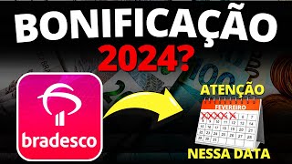 BONIFICAÃ‡ÃƒO BRADESCO em 2024  BBDC3 ou BBDC4 PARA DIVIDENDOS e BONIFICAÃ‡Ã•ES [upl. by Yeslehc]