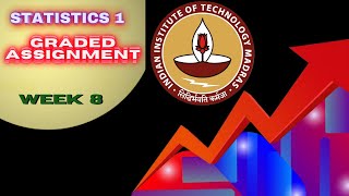 Statistics Week 8 Graded Assignment Solution  IITM BS Online Degree Program  Foundation [upl. by Cowden]