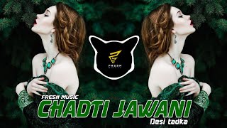 Chadti Jawani Desi Tadka  DJ Abhishek Ask [upl. by Torrlow]