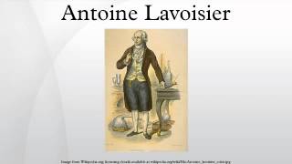 Antoine Lavoisier [upl. by Nomrej]