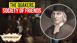 The Quakers History Beliefs amp Paradoxes  Society of Friends [upl. by Annawik883]