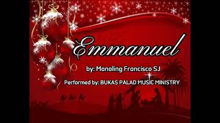 Emmanuel  Lyric  Fr Manoling Francisco SJ  Bukas Palad Ministry  Adbiyento  Choir [upl. by Inalial]