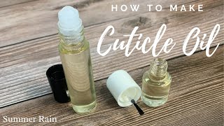 How to Make Cuticle Oil with Essential Oils includes recipe [upl. by Ninnette]