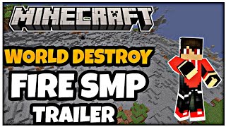 FIRE SMP DESTROY  TRAILER  minecraft [upl. by Toombs810]