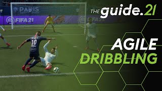 FIFA 21 Tutorial  Agile Dribbling  Top 5 Tips to LEARN amp MASTER the NEW Dribbling Technique [upl. by Miharbi]