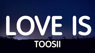 Toosii  Love Is Lyrics New Song [upl. by Niaz]